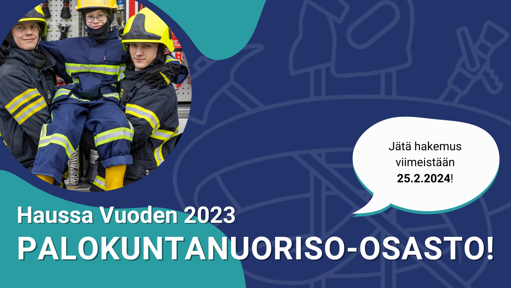 Haussa vuoden 2023 palokuntanuoriso-osasto! Jätä hakemus viimeistään 25.2.2024.